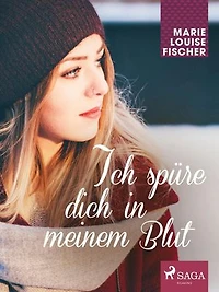Ich spüre dich in meinem Blut