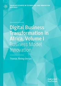 Digital Business Transformation Africa, Volume I: Model Innovation