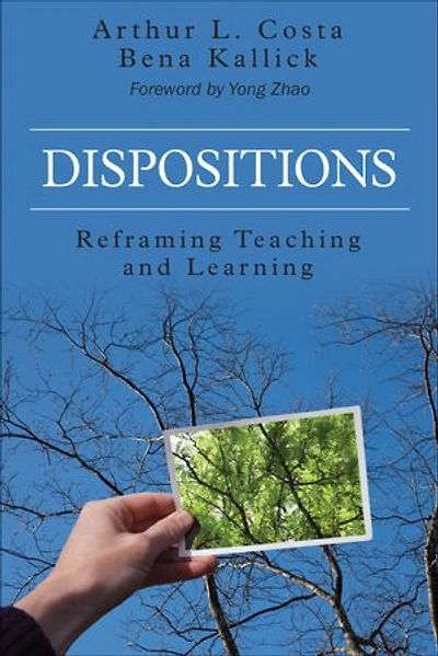 Dispositions: Reframing Teaching and Learning: Learning