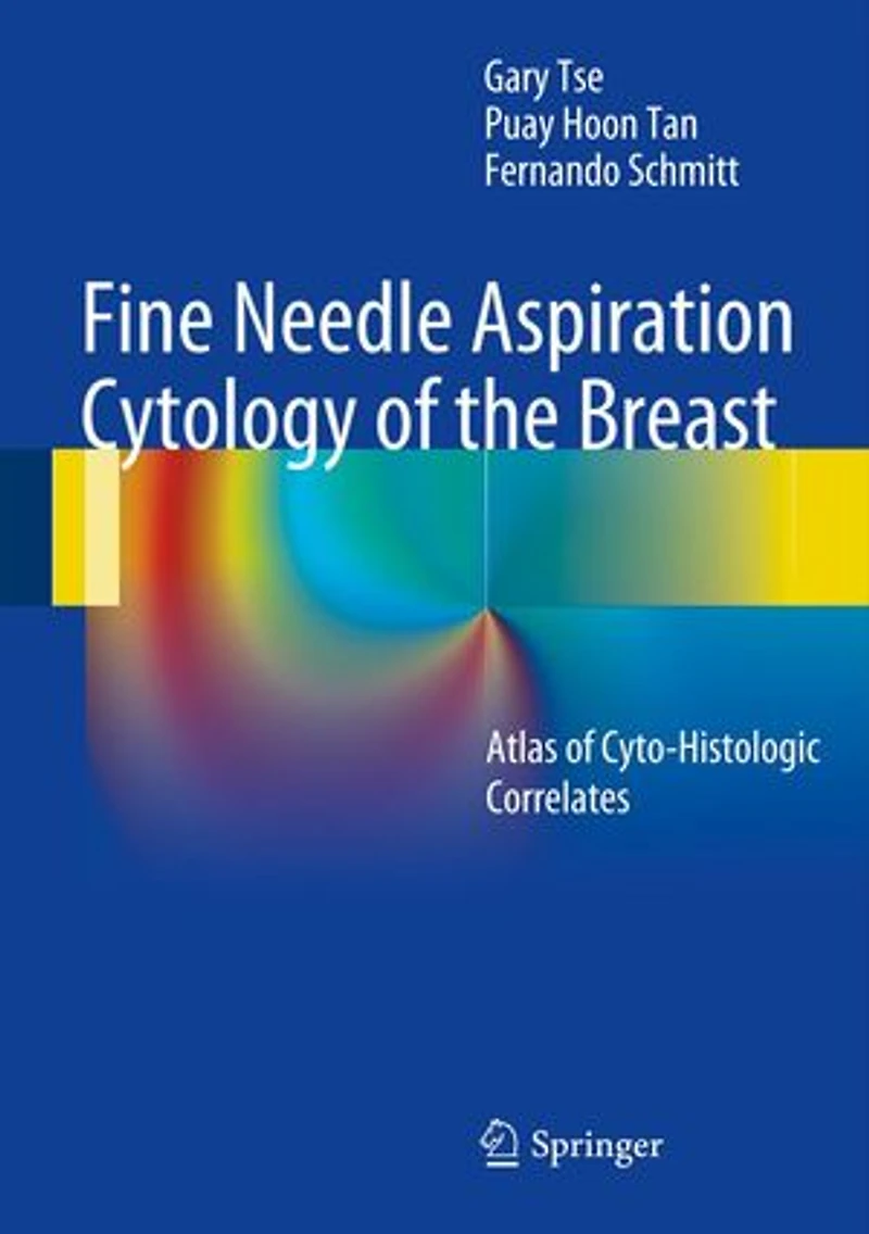 Fine Needle Aspiration Cytology of the Breast: Atlas Cyto-Histologic Correlates