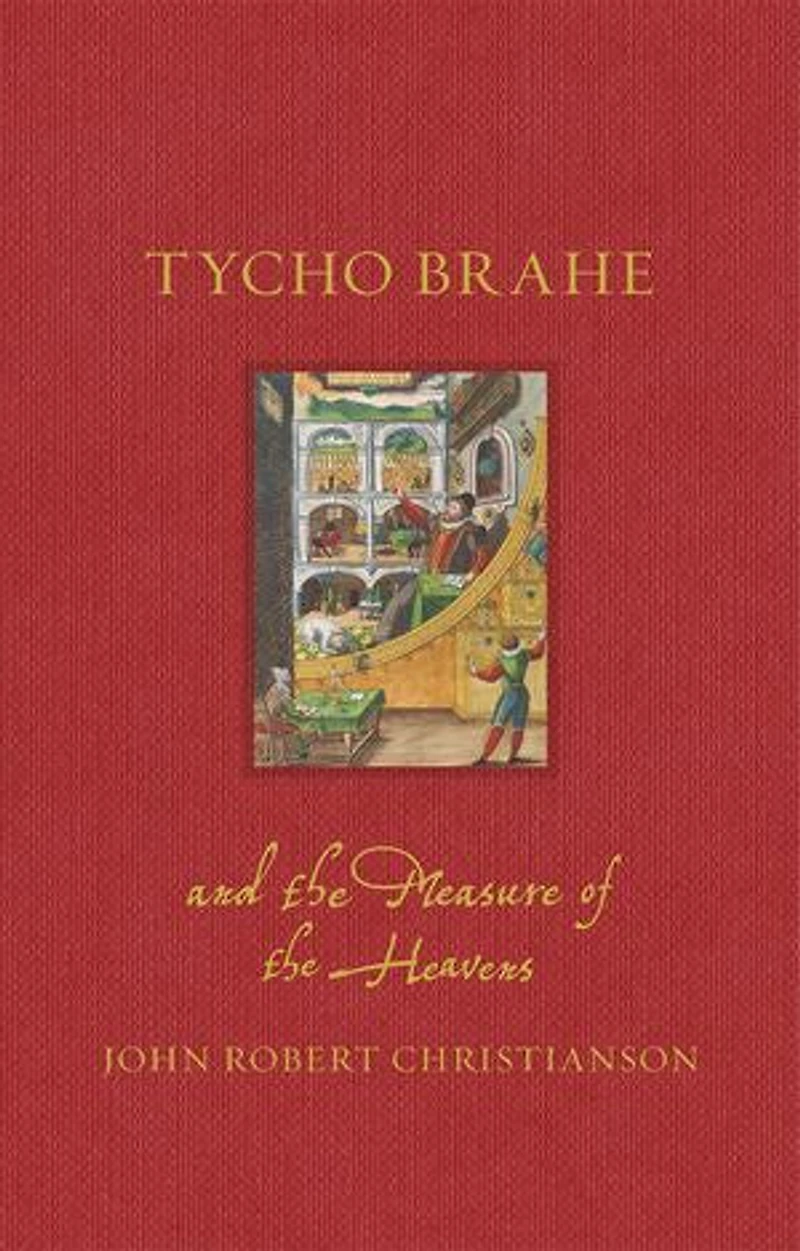 Tycho Brahe and the Measure of Heavens