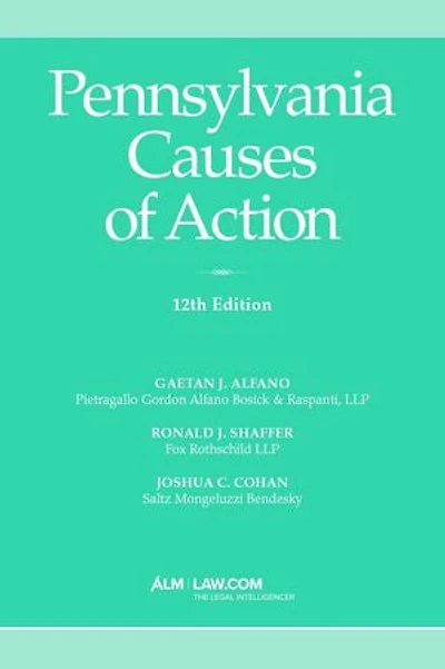 Pennsylvania Causes of Action, 12th Edition
