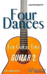 Guitar 2 part of "Four Dances" for Guitar trio