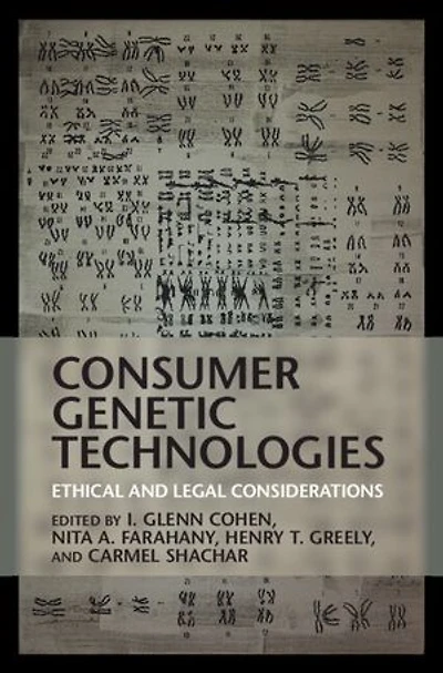Consumer Genetic Technologies: Ethical and Legal Considerations