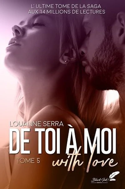 De toi à moi (with love) : tome 5