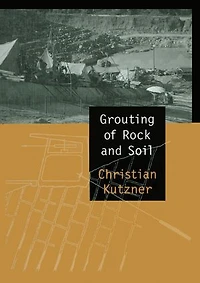 Grouting of Rock and Soil
