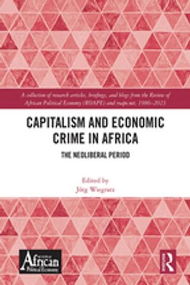 Capitalism and Economic Crime Africa: The Neoliberal Period