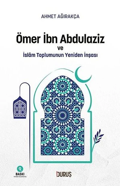 Ömer İbn Abdulaziz ve İslam Toplumunun Yeniden İnşası