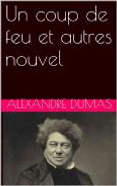 Un coup de feu et autres nouvel