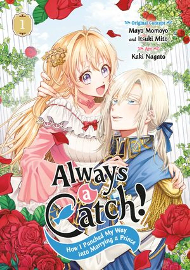 Always a Catch! 01: How I Punched My Way into Marrying Prince