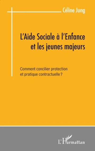 L'aide sociale À l'enfance et les jeunes majeurs - comment c