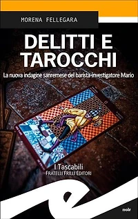 Delitti e tarocchi: La nuova indagine sanremese del barista-investigatore Mario
