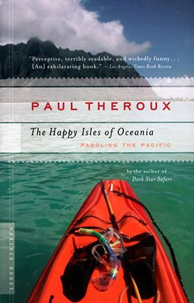 the Happy Isles Of Oceania: Paddling Pacific