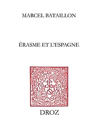 Erasme et l’Espagne: Nouvelle édition en trois volumes