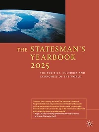 the Statesman's Yearbook 2025: Politics, Cultures and Economies of World