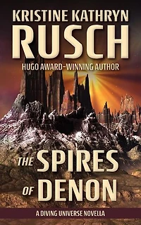 The Spires of Denon: A Diving Universe Novella: The Diving Series, #10