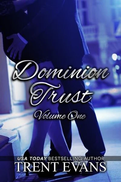 Dominion Trust Series - Vol.1: Dominion Trust, #5