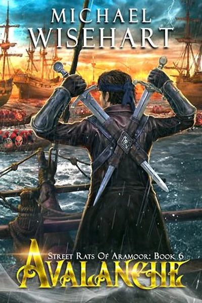Avalanche (Street Rats of Aramoor: Book 6): A Coming of Age Fantasy Adventure