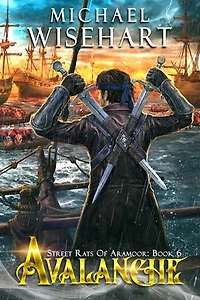 Avalanche (Street Rats of Aramoor: Book 6): A Coming of Age Fantasy Adventure