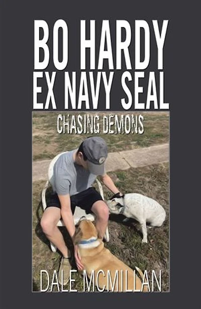 Bo Hardy Ex Navy Seal: Chasing Demons