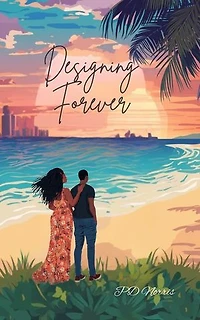 Designing Forever: Where Love Leads, #2
