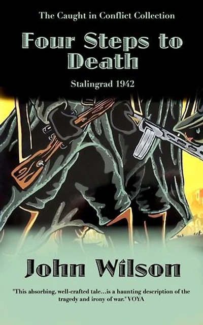 Four Steps to Death: Stalingrad 1942: The Caught in Conflict Collection, #8