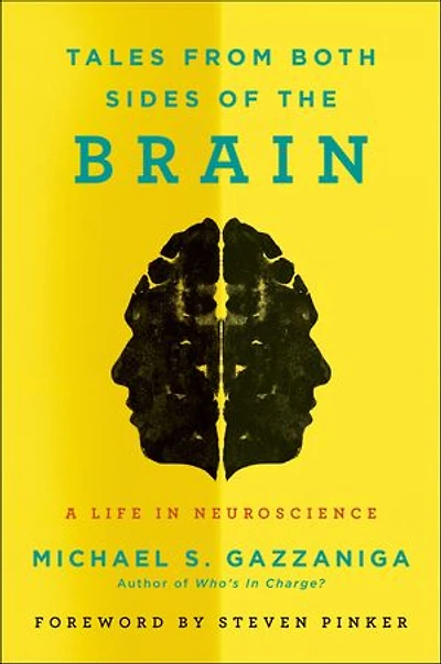 Tales from Both Sides of the Brain: A Life Neuroscience
