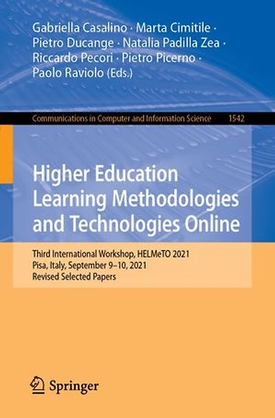 Higher Education Learning Methodologies and Technologies Online: Third International Workshop, HELMeTO 2021, Pisa, Italy, September 9-10, Revised Selected Papers
