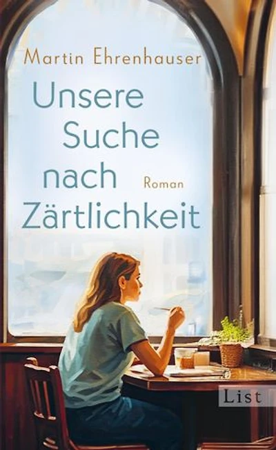Unsere Suche nach Zärtlichkeit: Roman | Monsieur Dumont sucht die Liebe