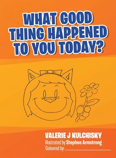 What Good Thing Happened to You Today?