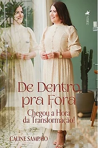 De Dentro pra Fora: Chegou a Hora da Transformação!