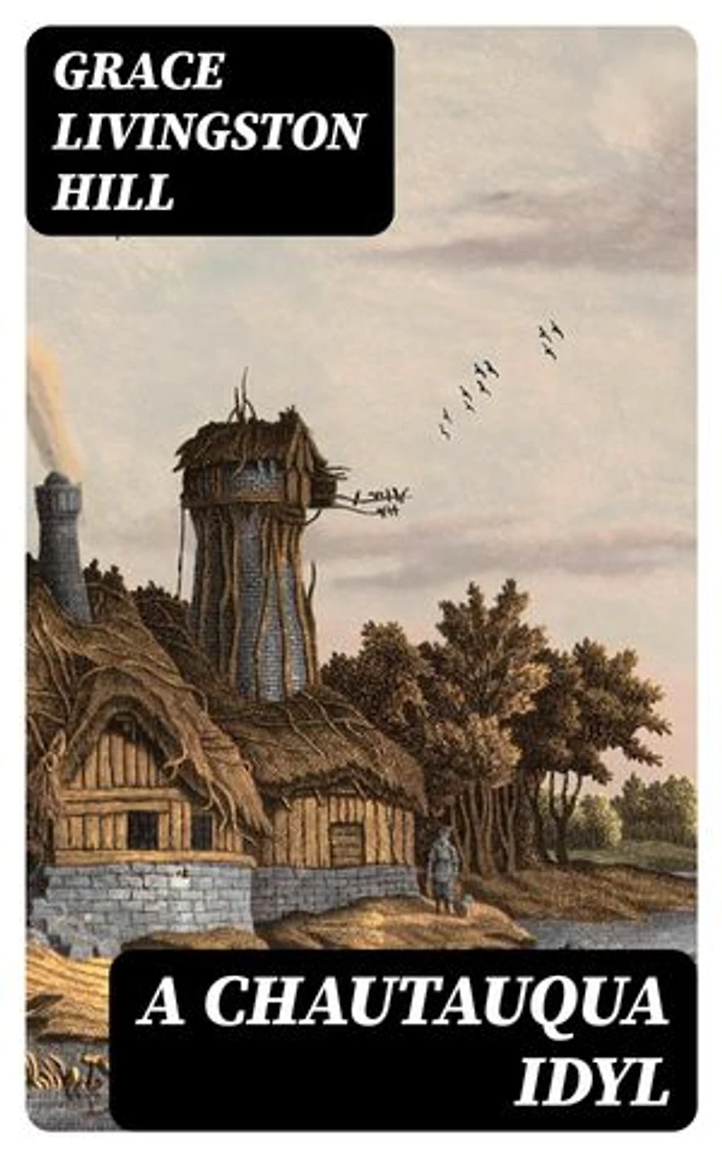 A Chautauqua Idyl