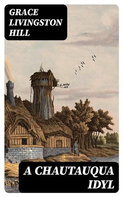 A Chautauqua Idyl