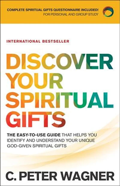 DISCOVER Your SPIRITUAL GIFTS, REPACKAGED ED.: The Easy-to-Use Guide That Helps You Identify and Understand Uniq