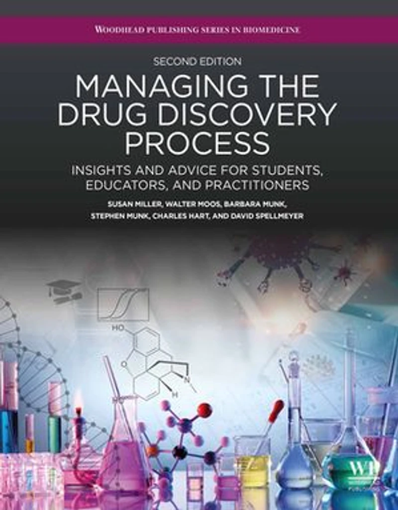 Managing the Drug Discovery Process: Insights and advice for students, educators, practitioners