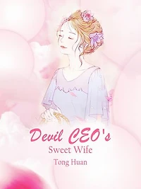 Devil CEO's Sweet Wife: Volume