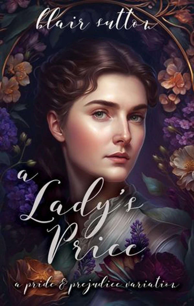 A Lady's Price: A Pride and Prejudice Variation