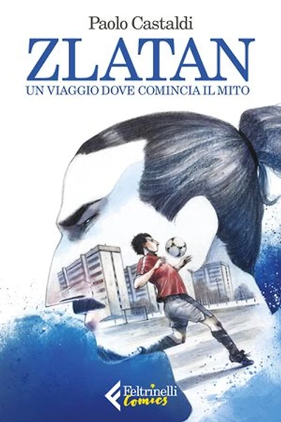 Zlatan: Un viaggio dove comincia il mito