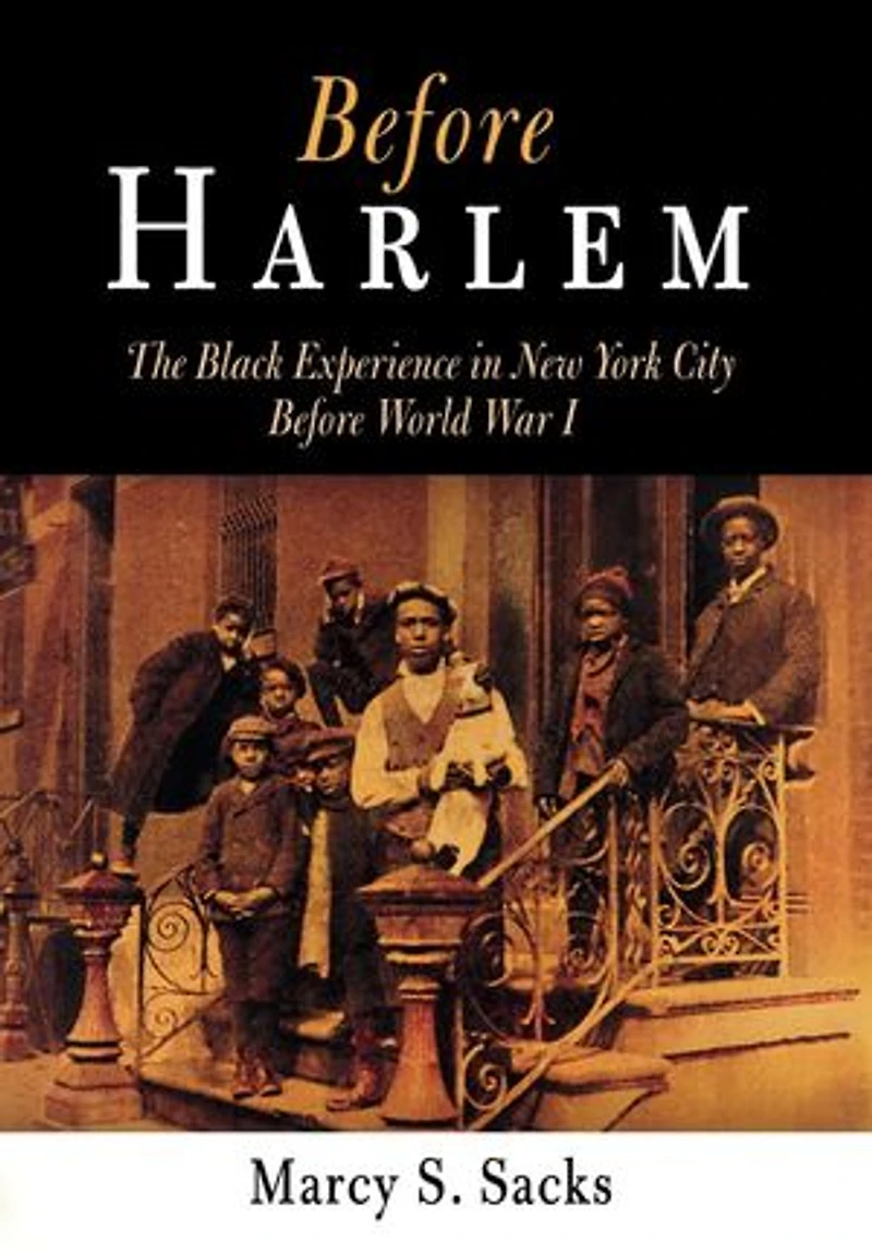 Before Harlem: The Black Experience New York City World War I