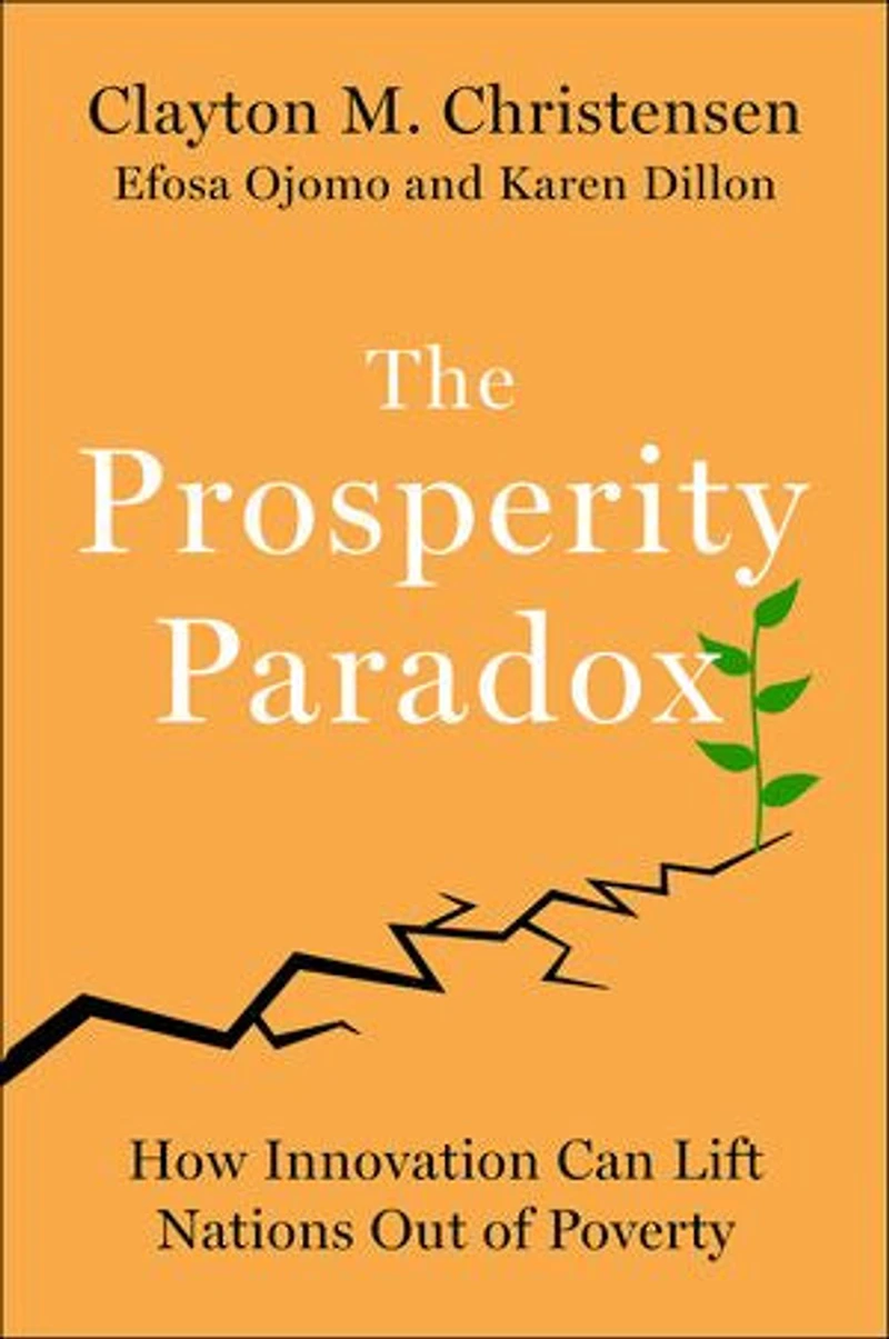 The Prosperity Paradox: How Innovation Can Lift Nations Out of Poverty