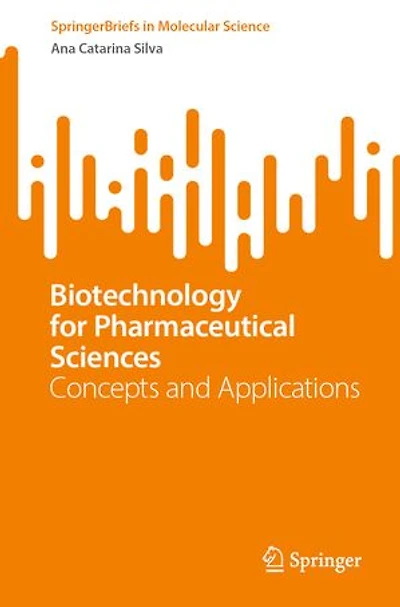 Biotechnology for Pharmaceutical Sciences: Concepts and Applications