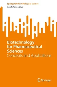 Biotechnology for Pharmaceutical Sciences: Concepts and Applications