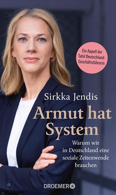 Armut hat System: Warum wir in Deutschland eine soziale Zeitenwende brauchen | Ein Plädoyer der Tafel-Geschäftsführerin gegen soziale Ungleichheit