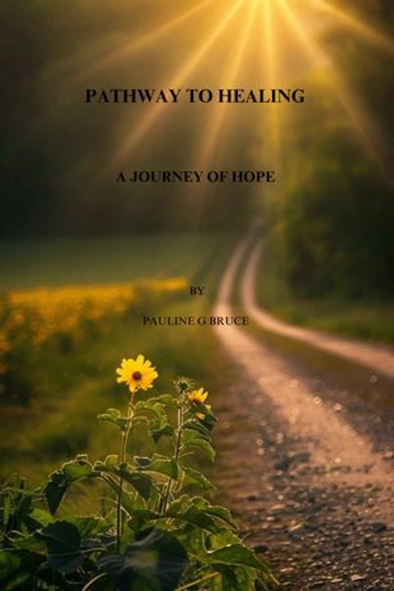 PATHWAY TO HEALING: A JOURNEY OF HOPE