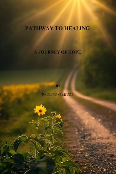 PATHWAY TO HEALING: A JOURNEY OF HOPE