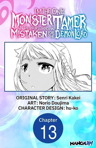 I’m the Only Monster Tamer in the World and Was Mistaken for the Demon Lord #013