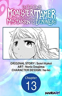 I’m the Only Monster Tamer in the World and Was Mistaken for the Demon Lord #013