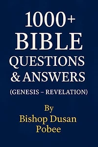 1000 (Plus) Questions And Answers (Genesis - Revelation)