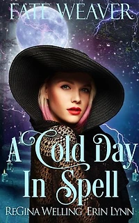 A Cold Day in Spell: A Cozy Fantasy Series
