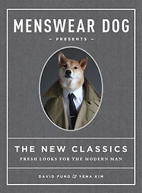 Menswear Dog Presents the New Classics: Fresh Looks for Modern Man